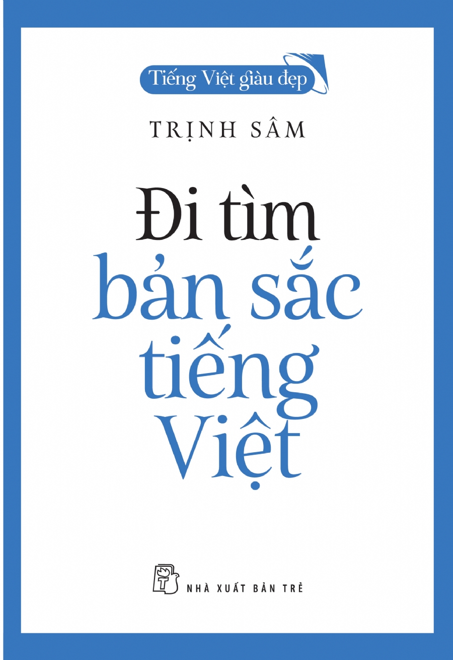 Đi tìm Bản Sắc Tiếng Việt