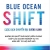 Cuộc Dịch Chuyển Đại Dương Xanh - Blue Ocean Shift