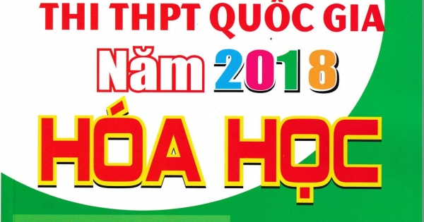 Ôn Luyện Trắc Nghiệm Thi THPT Quốc Gia Năm 2018 Hóa Học ( Lê Văn Nam )