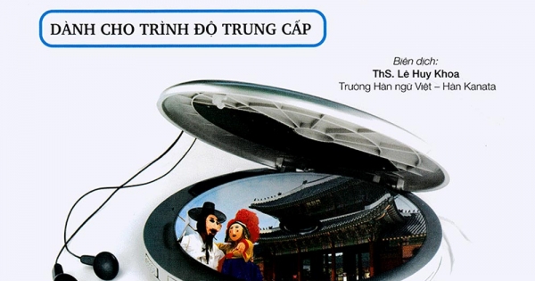 Luyện Kĩ Năng Nghe Tiếng Hàn (Dành Cho Trình Độ Trung Cấp)