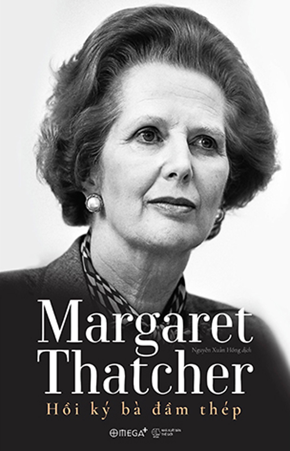 Hồi Ký Bà Đầm Thép - Margaret Thatcher