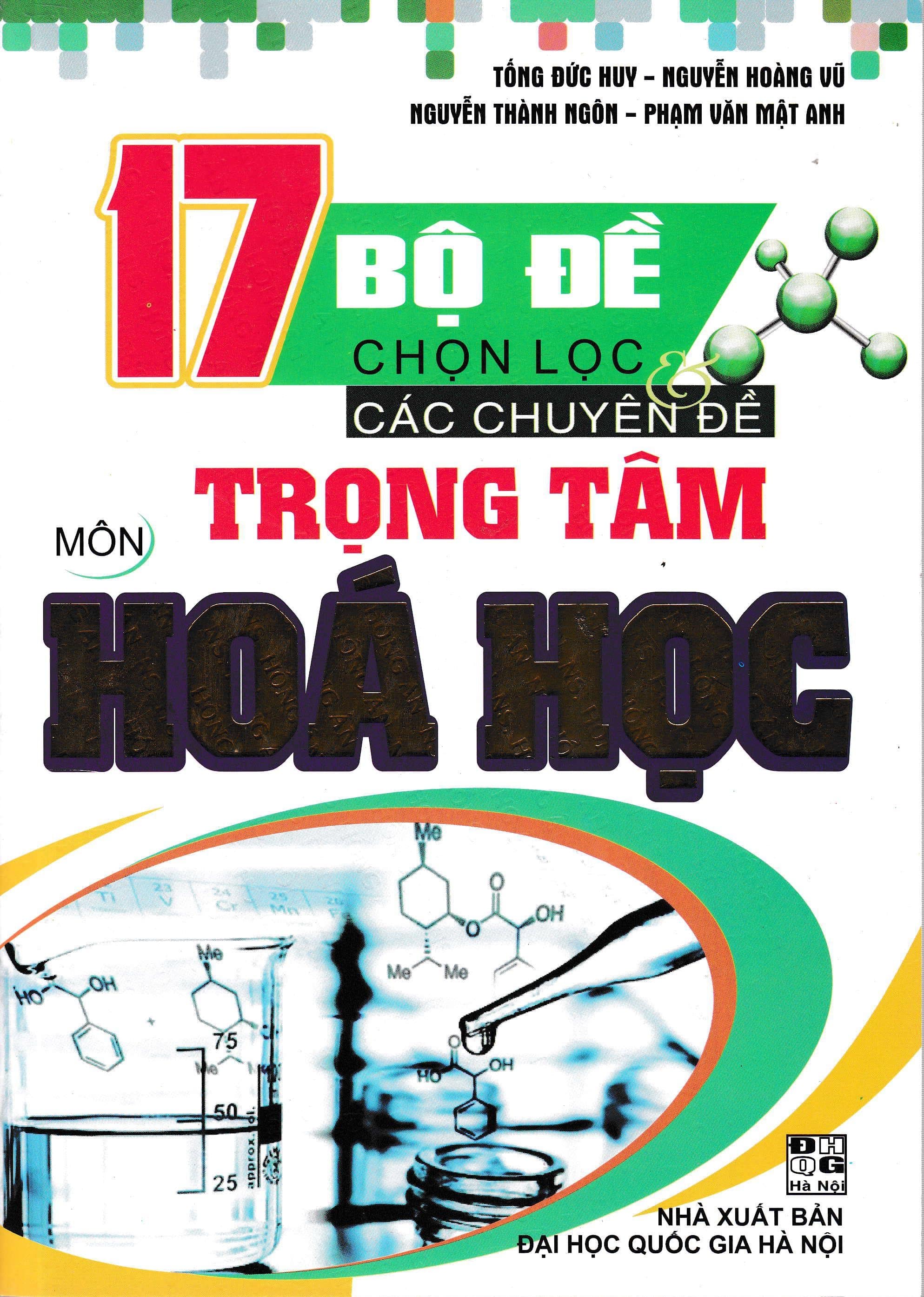 17 Bộ Đề Chọn Lọc Các Chuyên Đề Trọng Tâm Môn Hóa Học