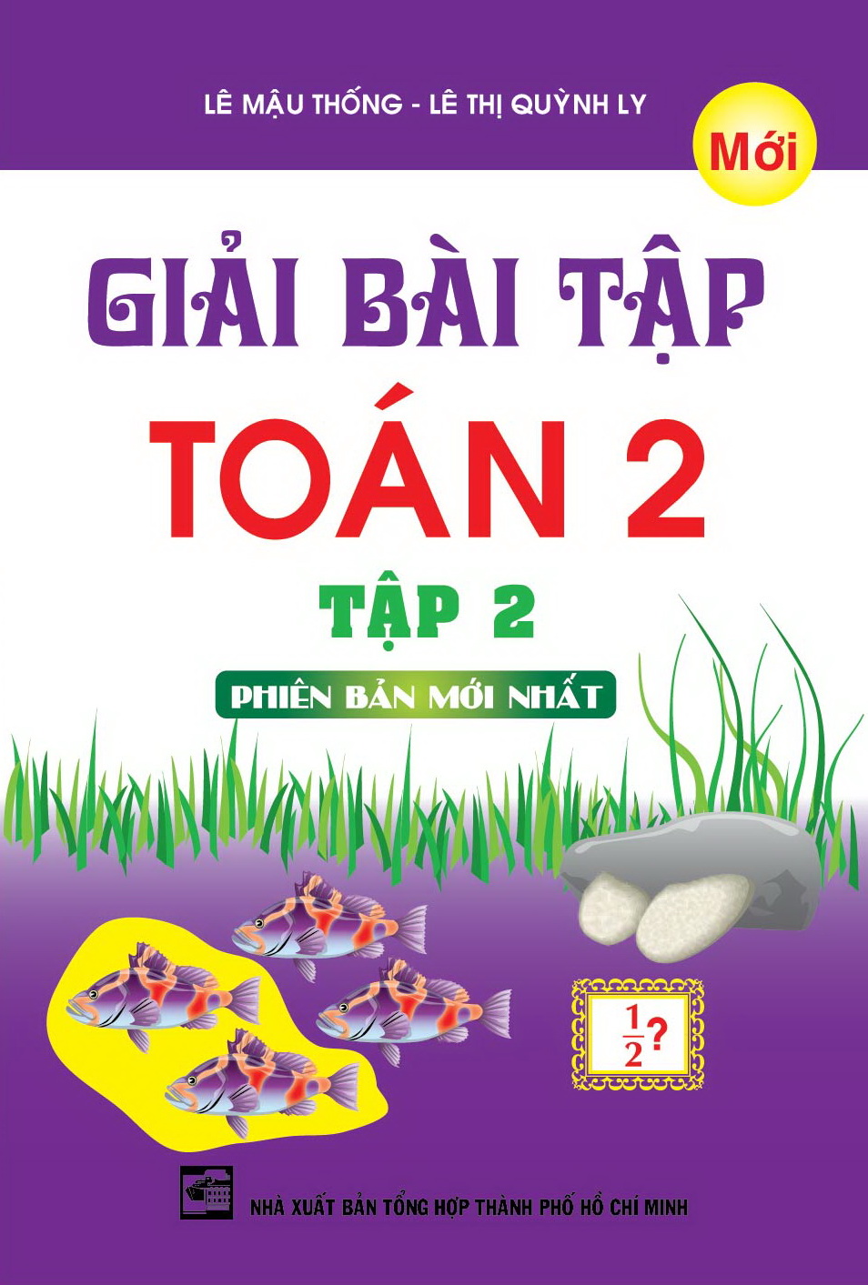 Giải Bài Tập Toán 2 tập 2 - Lê Mậu Thông