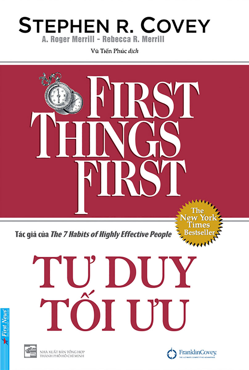 Tư Duy Tối Ưu - First Things First (Bìa Cứng)