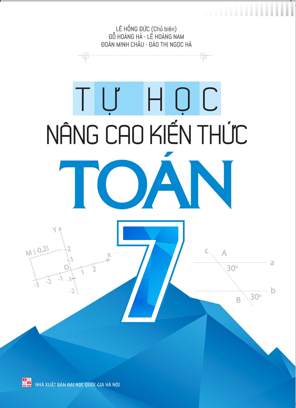 Tự Học - Nâng Cao Kiến Thức Toán 7 2022