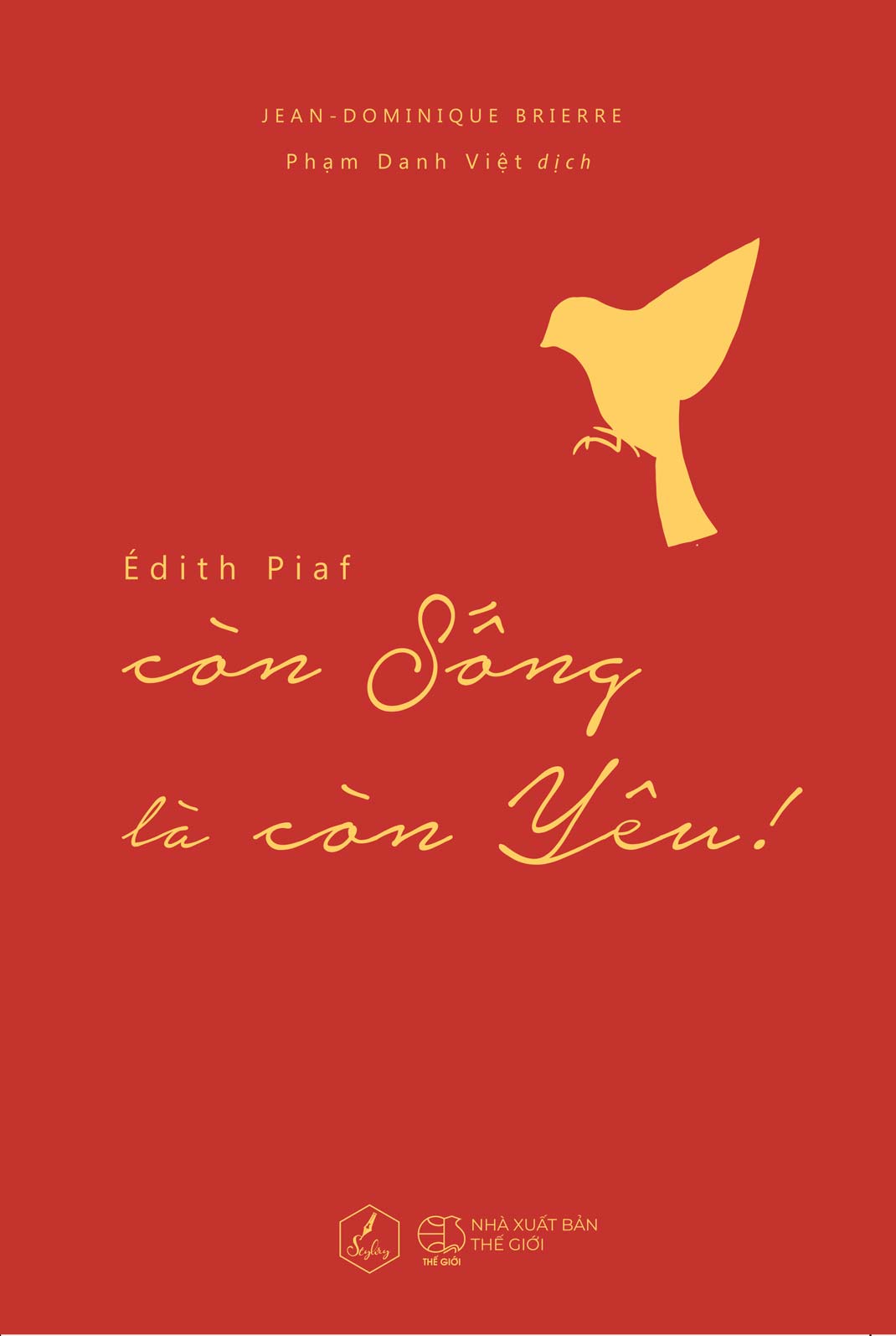 Édith Piaf - Còn Sống Là Còn Yêu