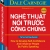 Nghệ Thuật Nói Trước Công Chúng (Bìa cứng)