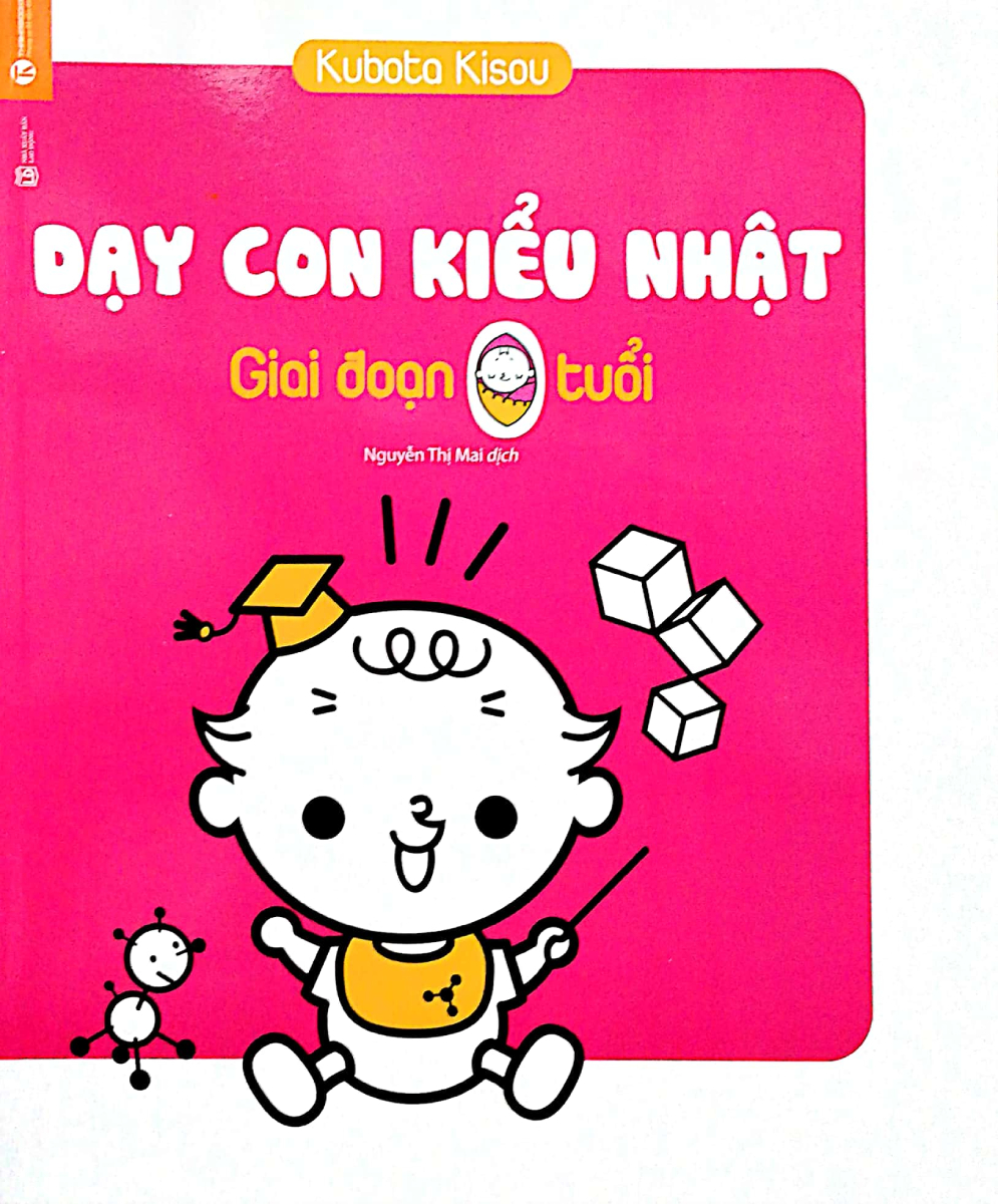 Dạy Con Kiểu Nhật - Giai Đoạn Trẻ 0 Tuổi