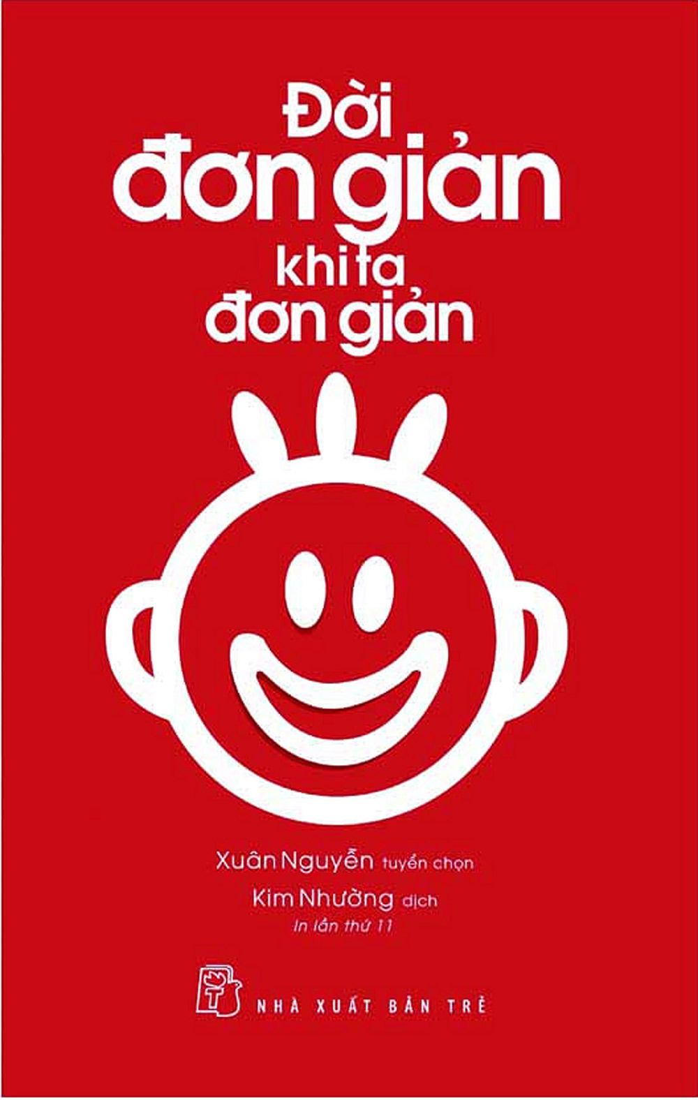 Đời Đơn Giản Khi Ta Đơn Giản