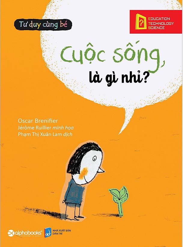 Tư Duy Cùng Bé - Cuộc Sống, Là Gì Nhỉ?