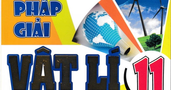 Phương Pháp Giải Vật Lí 11 Theo Chuẩn Kiến Thức Kĩ Năng