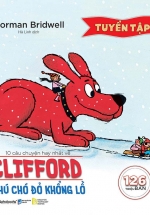 10 Câu Chuyện Hay Nhất Về Clifford - Chú Chó Đỏ Khổng Lồ
