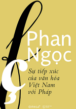 Sự Tiếp Xúc Của Văn Hóa Việt Nam Với Pháp