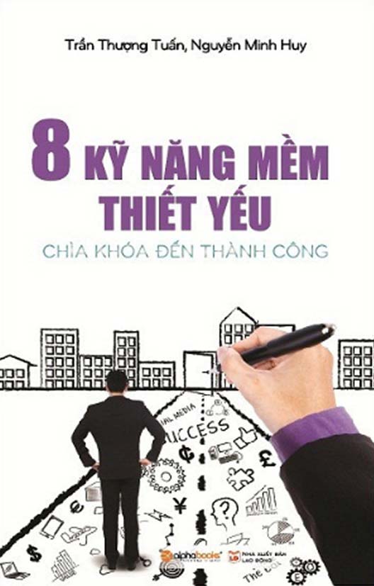8 Kỹ Năng Mềm Thiết Yếu (Tái Bản 2018)