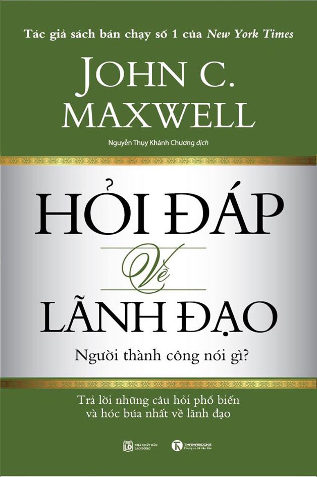 Hỏi Đáp Về Lãnh Đạo - Người Thành Công Nói Gì?