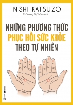 Những Phương Thức Phục Hồi Sức Khỏe Theo Tự Nhiên