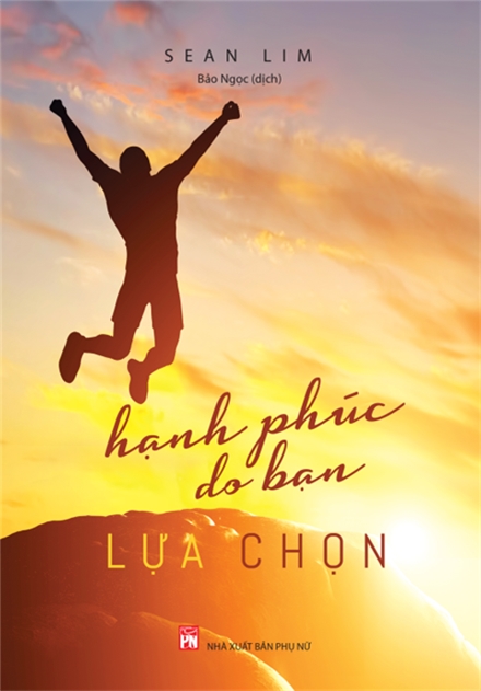 Hạnh Phúc Do Bạn Lựa Chọn