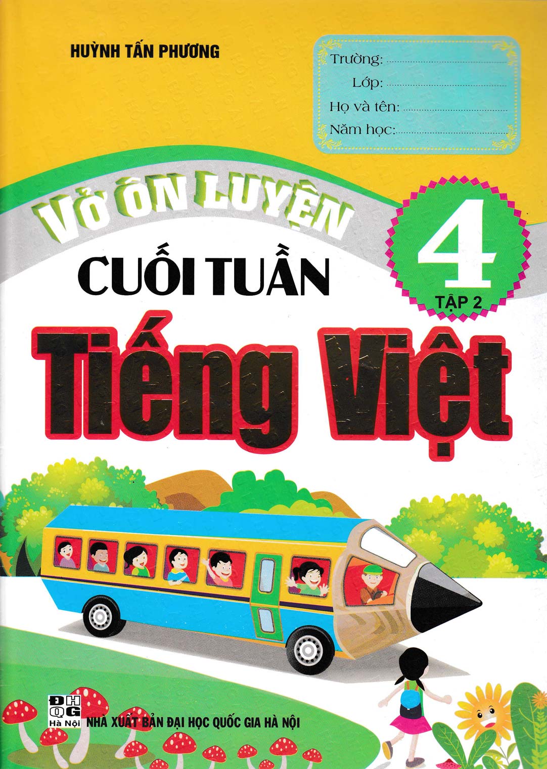 Vở Ôn Luyện Cuối Tuần Tiếng Việt 4 Tập 2