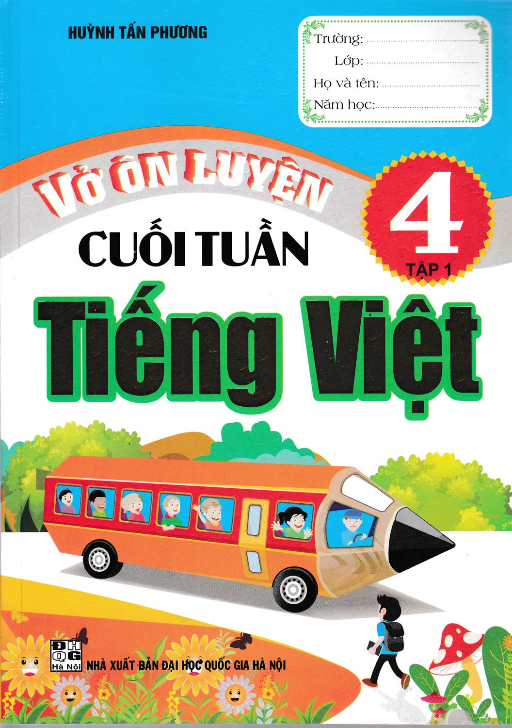 Vở Ôn Luyện Cuối Tuần Tiếng Việt 4 Tập 1