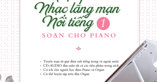 Nhạc Phim Lãng Mạn Nổi Tiếng Soạn Cho Piano - Phần 1