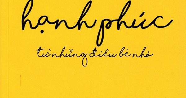 Hạnh Phúc Từ Những Điều Bé Nhỏ