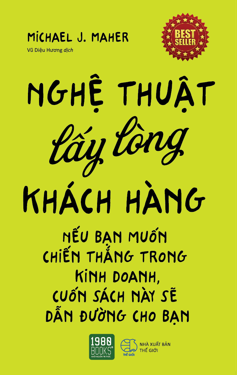 Nghệ Thuật Lấy Lòng Khách Hàng (Tái Bản 2018)