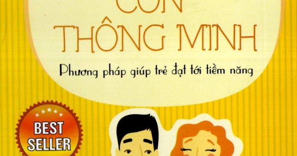 Cha Mẹ Thông Thái Con Thông Minh
