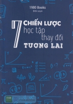 7 Chiến Lược Học Tập Thay Đổi Tương Lai